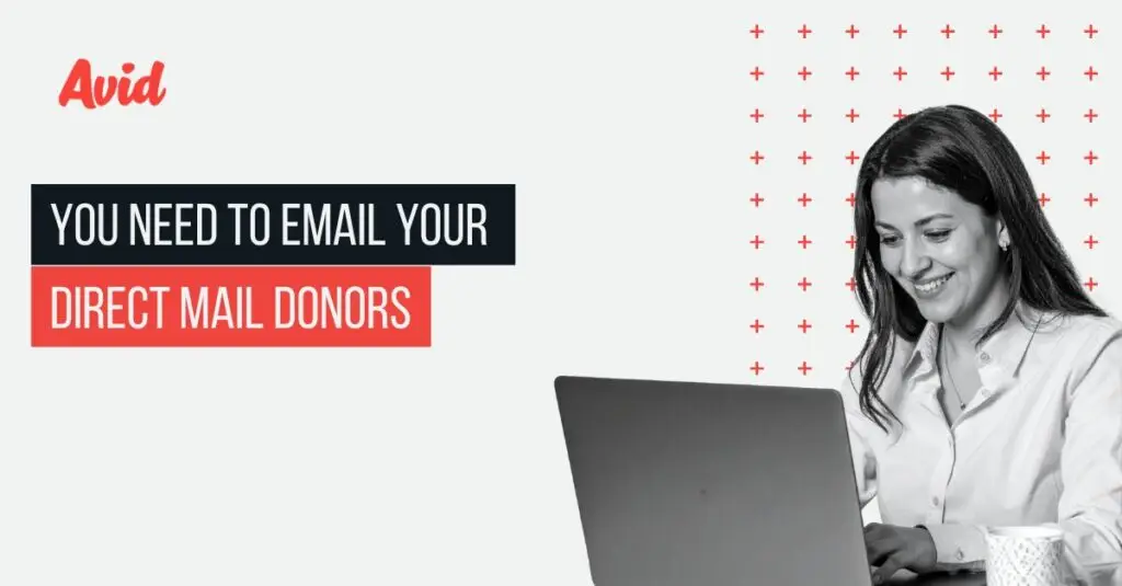 You Need to Email Your Direct Mail Donors - Featured Image