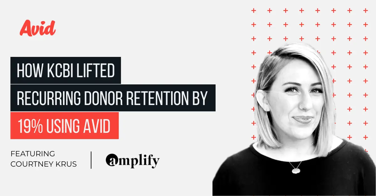 How KCBI Lifted Recurring Giving Retention by 19 Using Avid