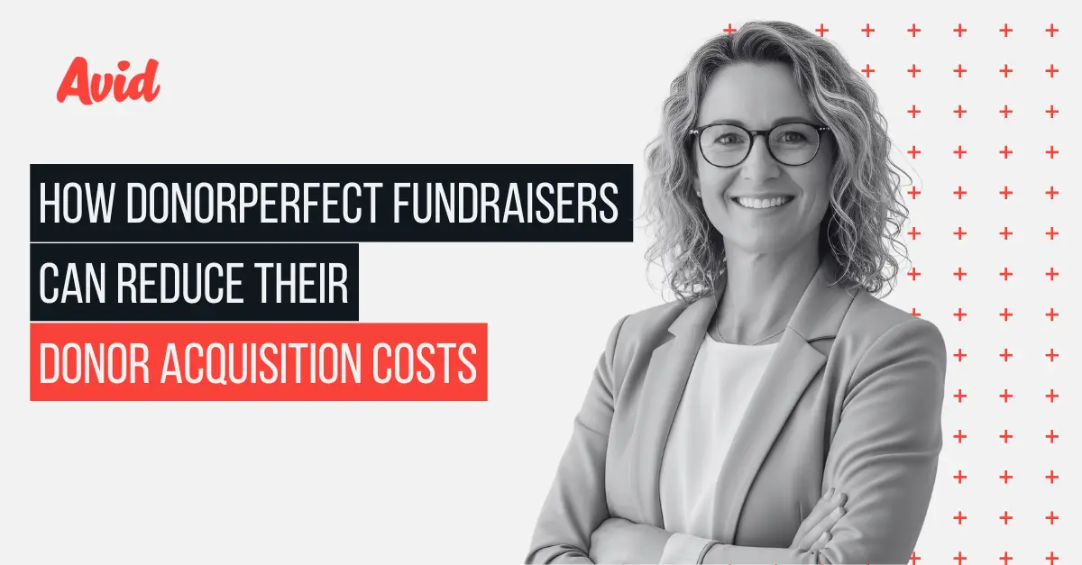 How DonorPerfect Fundraisers Can Reduce Their Donor Acquisition Costs - Featured Image