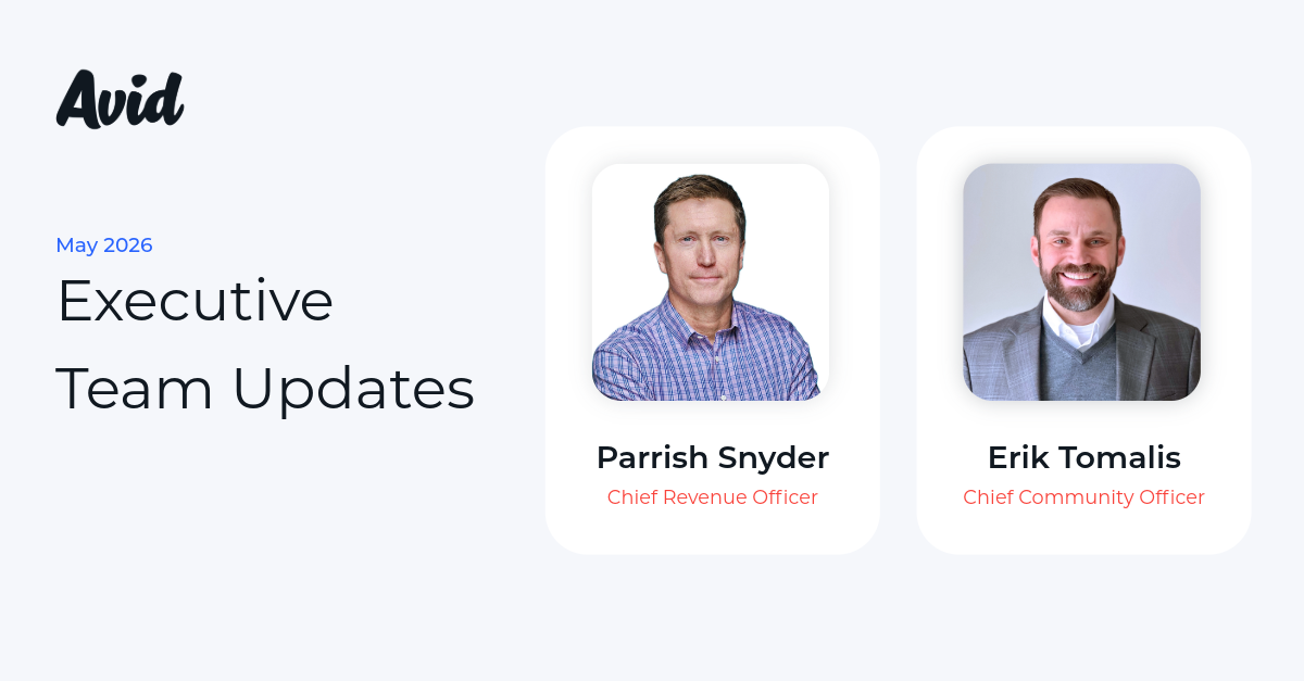 Avid logo with the headline 'Executive Team Updates' and two portrait cards: Parrish Snyder, Chief Revenue Officer; Erik Tomalis, Chief Community Officer on a light background.