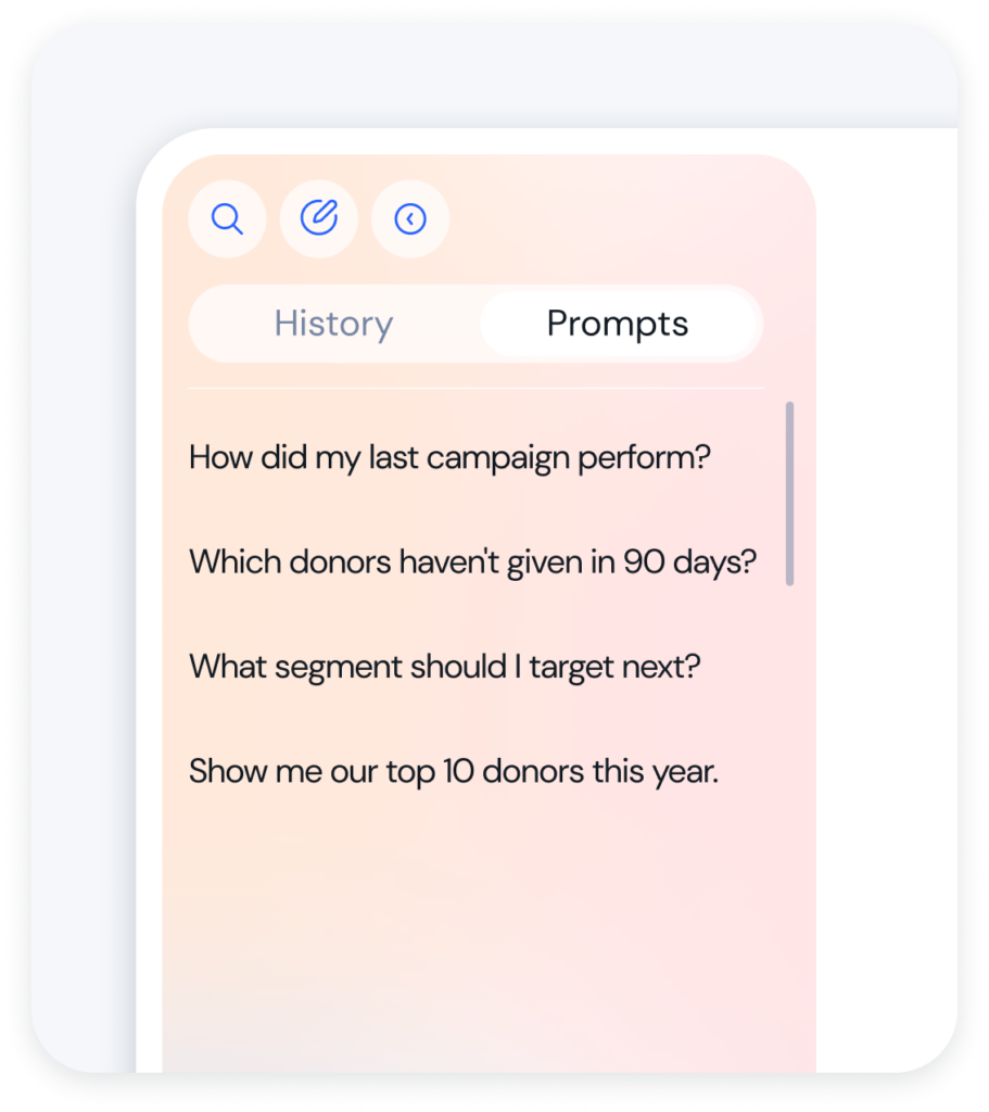 Mobile app screen showing History and Prompts tabs on a peach gradient panel, listing four prompts about campaigns and donors.